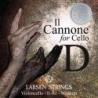 Larsen - Il Cannone Cordes de violoncelle IL Cannone Ré acier