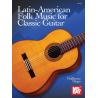 Latin American Folk Music for Classic Guitar