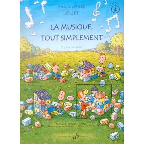 La Musique Tout Simplement Vol.4 Eleve JOLLET JEAN-CLEMENT