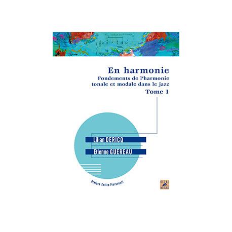En Harmonie Fondements De L’Harmonie Tome 1