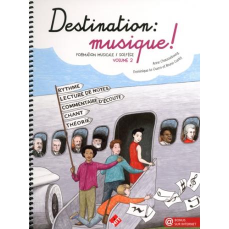 Destination Musique Vol.2 CHAUSSEBOURG A. / LE GUERN D. / GARLEJ B.