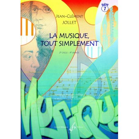 La Musique Tout Simplement Vol.7 Eleve JOLLET JEAN-CLEMENT