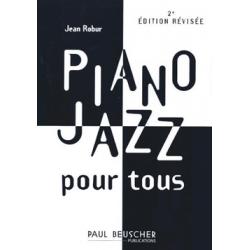 Piano Jazz Pour Tous ROBUR JEAN