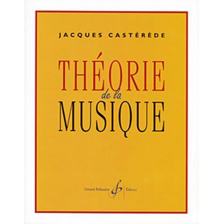 Theorie De La Musique CASTEREDE JACQUES