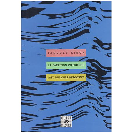 Partition Interieure Jazz, Musiques Improvisees SIRON JACQUES