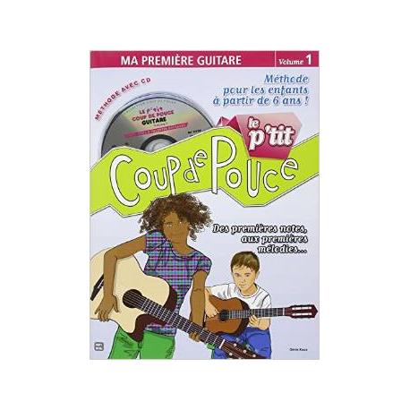 Le P’Tit Coup De Pouce – Vol.1. Ma Première Guitare ROUX DENIS