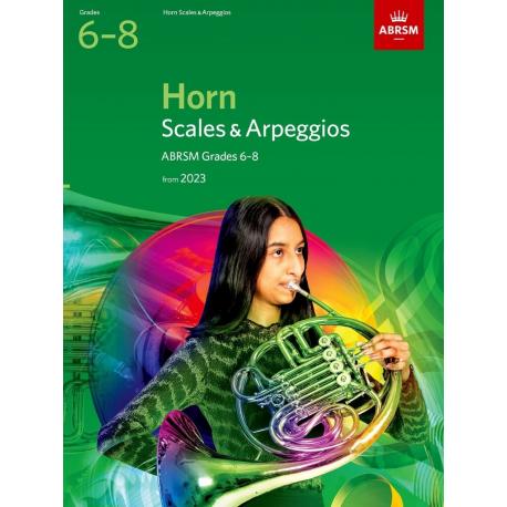 Scales and Arpeggios for Horn, Grades 6-8