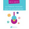 La Théorie Musicale Pour Les Autodidactes METZ WILL