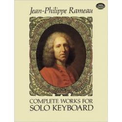 Complete Works For Solo Keyboa RAMEAU JEAN-PHILIPPE