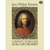 Complete Works For Solo Keyboa RAMEAU JEAN-PHILIPPE