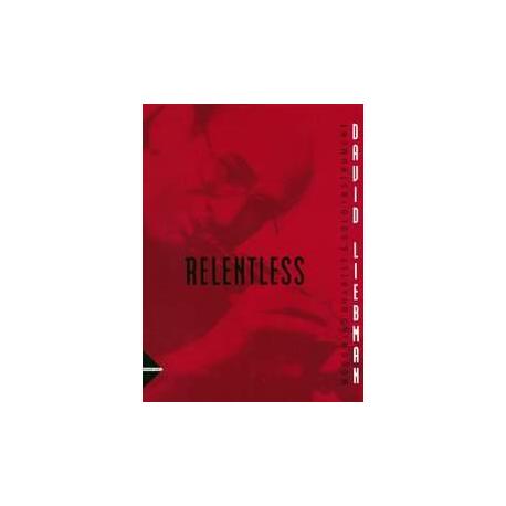 Relentless LIEBMAN DAVID