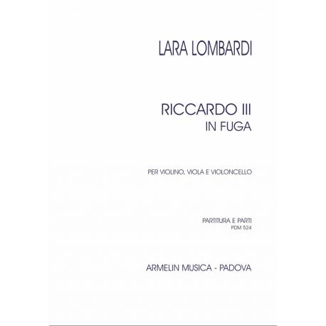 Riccardo III in fuga per violino, viola e cello LOMBARDI LARA