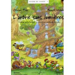 Histoire De Chanter Vol.1 : L’Arbre Sans Lumieres URBAIN BENOIT