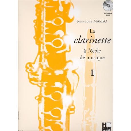 La Clarinette A L’Ecole De Musique Vol.1 Version En Si Bémol MARGO JEAN-LOUIS