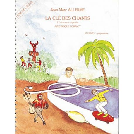 La Cle Des Chants Vol.2 – Eleve ALLERME JEAN-MARC