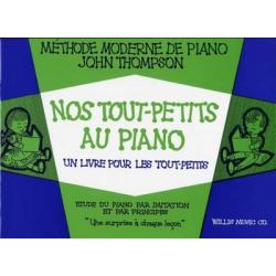 Nos Tout Petits Au Piano THOMPSON JOHN