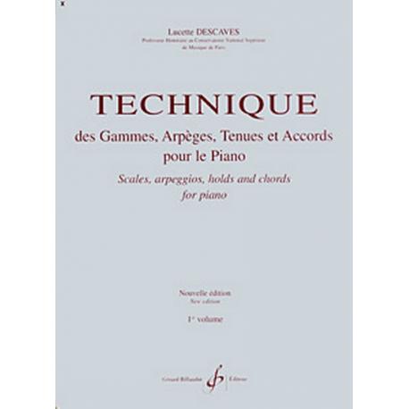 Technique Des Gammes Arpèges Tenues Et Accords Vol.1 DESCAVES LUCETTE