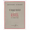 Le Langage Musical De Ravel Dans Le Quatuor A Cordes GIRARD ANTHONY