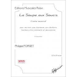 La Soupe aux Soucis – Conte musical, sur un texte original de Philippe Forget FORGET PHILIPPE
