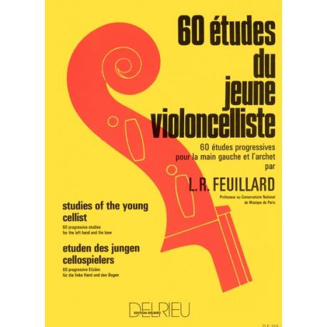 60 Etudes Du Jeune Violoncelliste FEUILLARD LOUIS R.