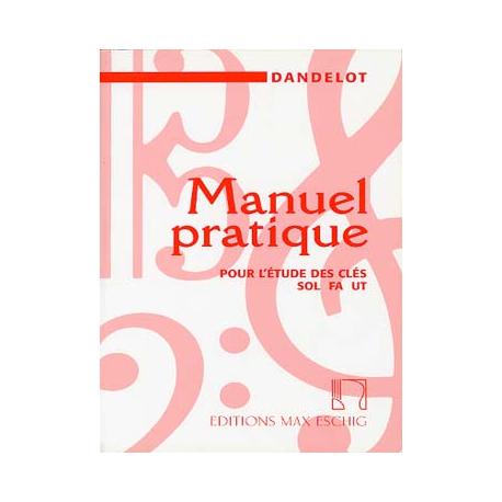 Manuel Pratique Pour L’Etude Des Clés Sol Fa Ut DANDELOT GEORGES