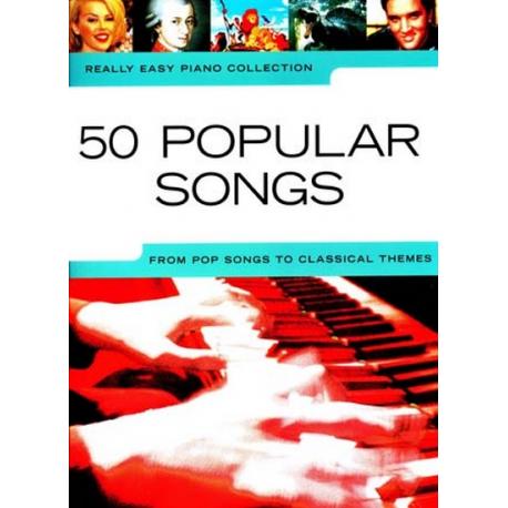 Really Easy Piano 50 Popular Songs Pop To Classical