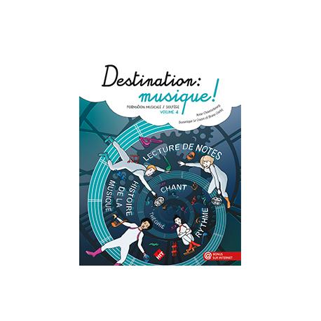 Destination Musique vol.4 CHAUSSEBOURG A. / LE GUERN D. / GARLEJ B.