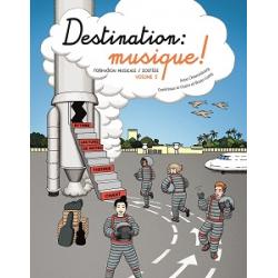 Destination Musique Vol.3 CHAUSSEBOURG A. / LE GUERN D. / GARLEJ B.