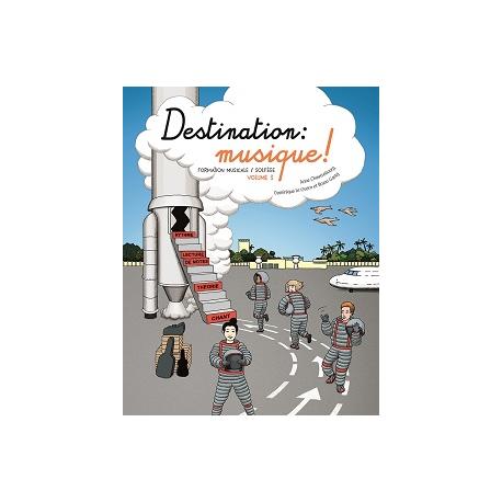 Destination Musique Vol.3 CHAUSSEBOURG A. / LE GUERN D. / GARLEJ B.