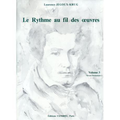 Le Rythme Au Fil Des Oeuvres Vol.3 JEGOUX-KRUG L.