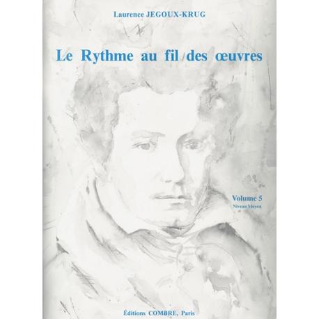 Le Rythme Au Fil Des Oeuvres Vol. 5 JEGOUX-KRUG L.