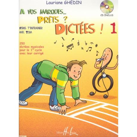 A Vos Marques.. Prêts? Dictées! Vol.1 GHEDIN LAURIANE