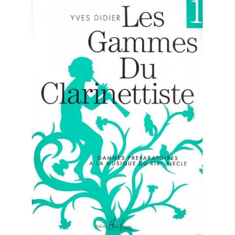 Gammes Du Clarinettiste Pour Musique Du XIXe Siècle DIDIER YVES