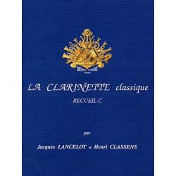 La Clarinette Classique Vol. C CLASSENS HENRI / LANCELOT JACQUES